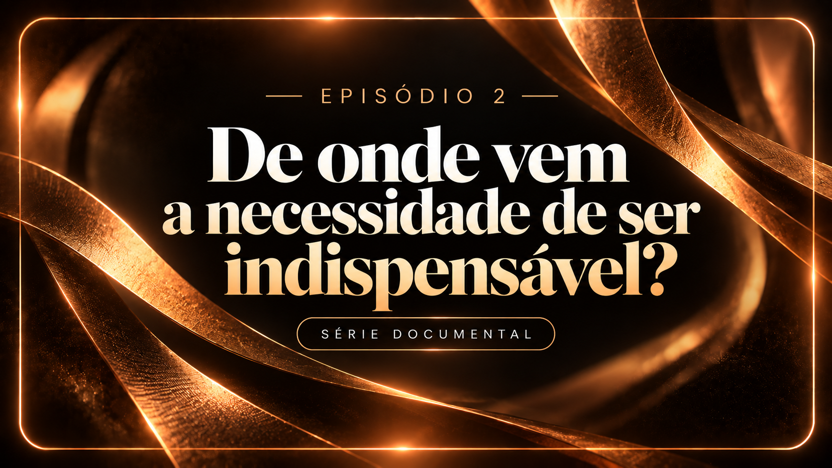 Capa do episódio 2: Tudo o que eu fiz para ser amada