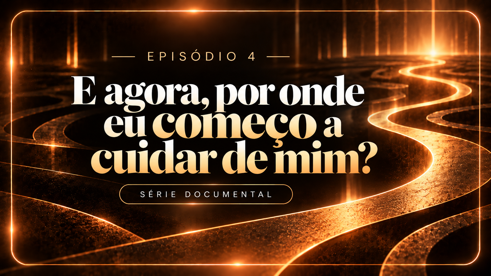 Capa do episódio 4: Quem cuida de você?